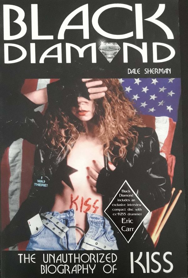 Black Diamond: The Unauthorized Biography of Kiss Book - Very Good Online