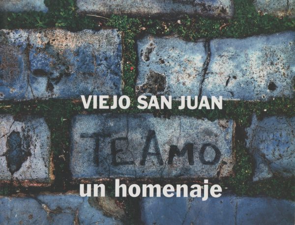 Viejo San Juan te amo: Un homenaje For Discount