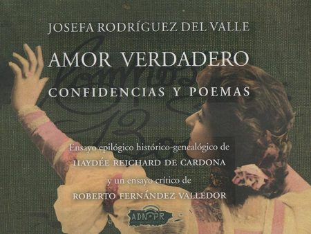 Amor verdadero: Confidencias y poemas Supply