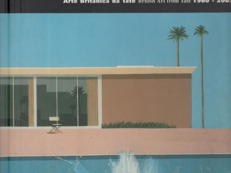 A Bigger Splash: Arte Britanica da Tate British Art from Tate: 1960-2003 Discount