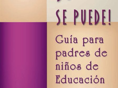 ¡Porque sí se puede: Guía para los padres de niños de educación especial Online